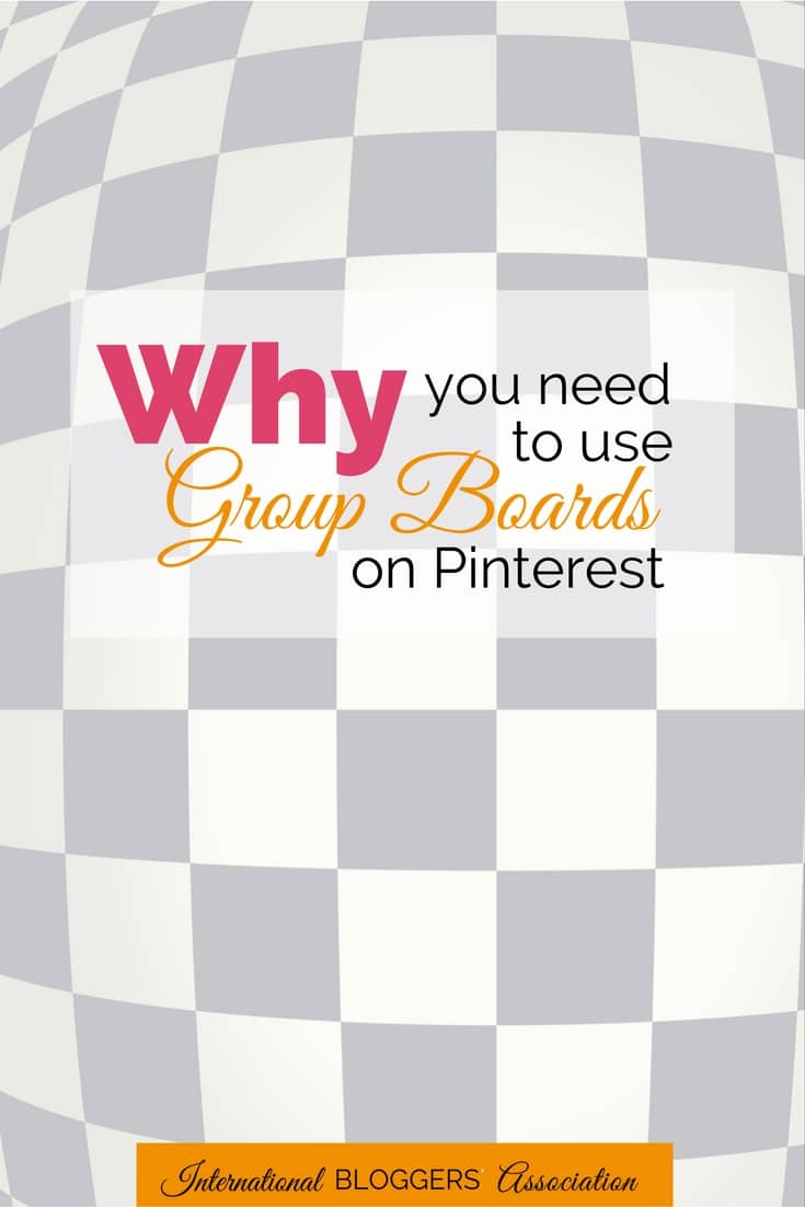 Why you need Pinterest Group Boards
