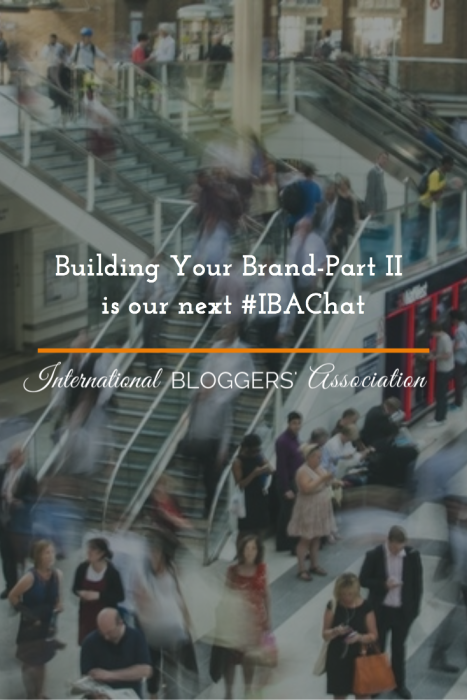 Building Your Brand - Part II is our next #IBAChat