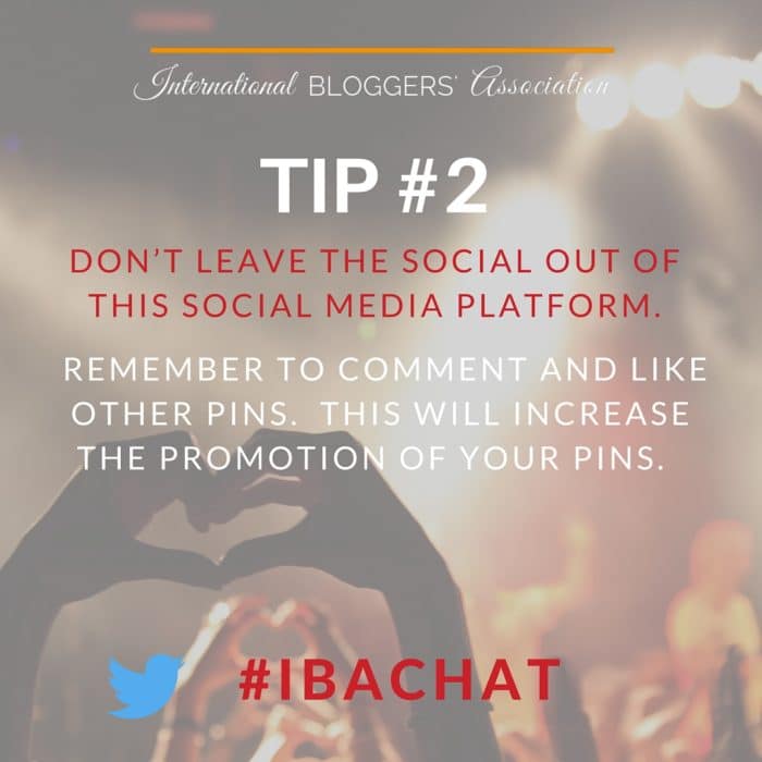 Pinterest tips from #IBAchat! The weekly IBA Twitter Chats are a great opportunity to network with fellow bloggers from around the world as well as discuss business topics important to bloggers. Network, Chat, and Learn with the International Bloggers’ Association every Wednesday at noon EDT. 