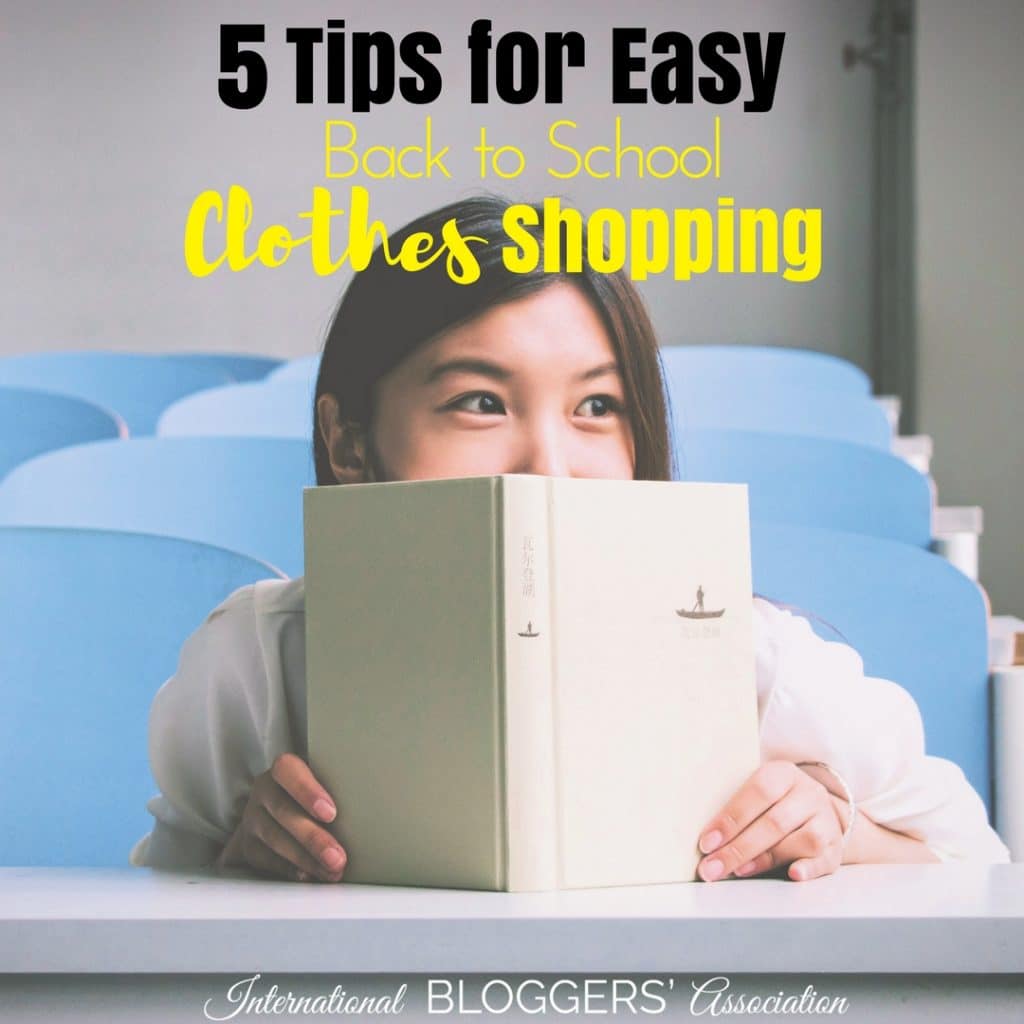 Back to School Clothes Shopping can be a nightmare and very expensive! Learn our top 5 tips to help you stay within your budget and still be stress-free. International Bloggers Association
