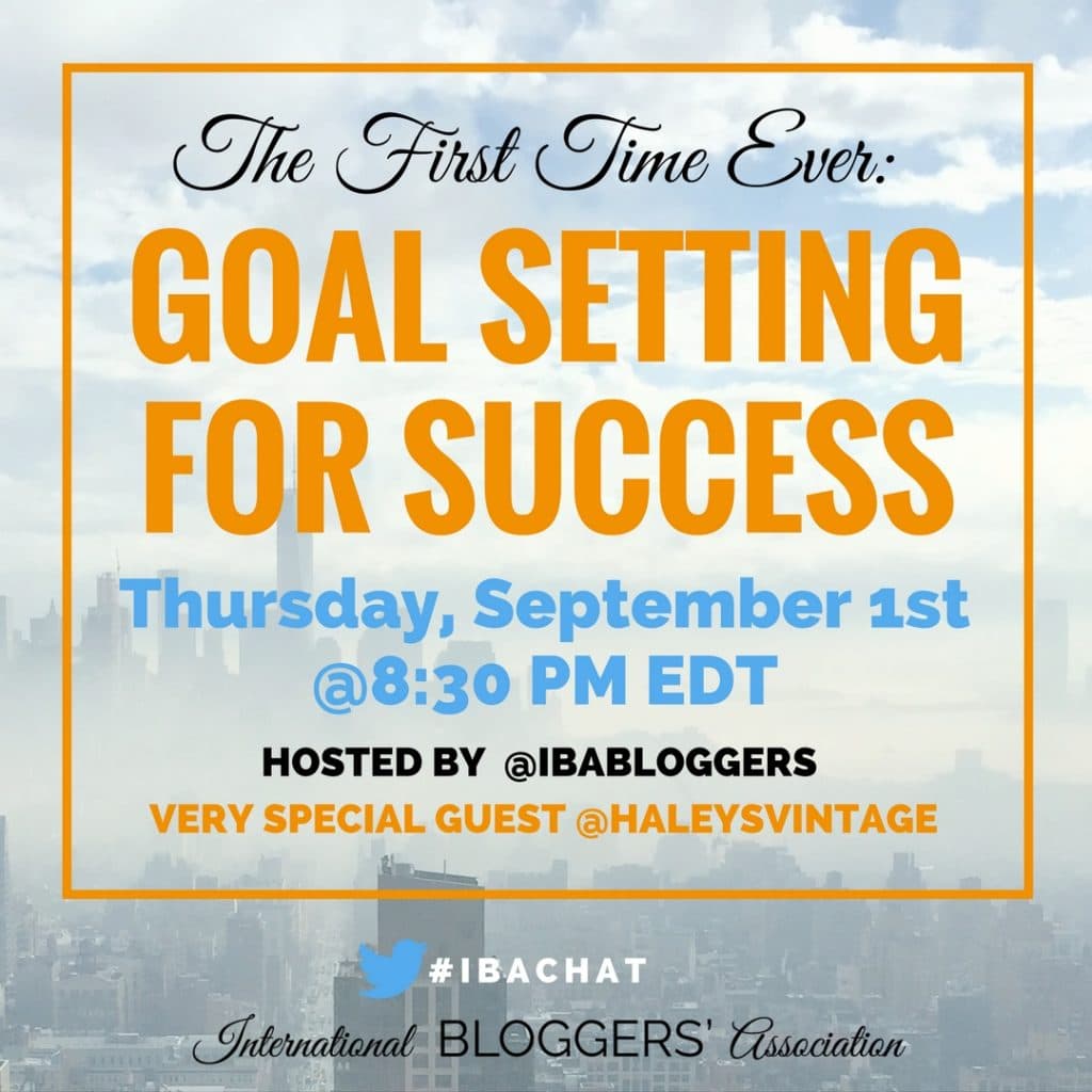 Are you making the most of your goals? Let's start our month out on the right foot by goal setting for success! With proper goals, your blog can soar! Learn from seasoned bloggers during #IBAchat!