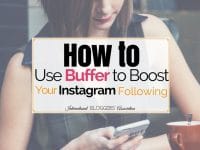 Buffer for Instagram: Boosting your Instagram following has never been easier. Now you can use Buffer to schedule your posts and reach more people. Buffer for Instagram will also save you time as a blogger. Here’s how!