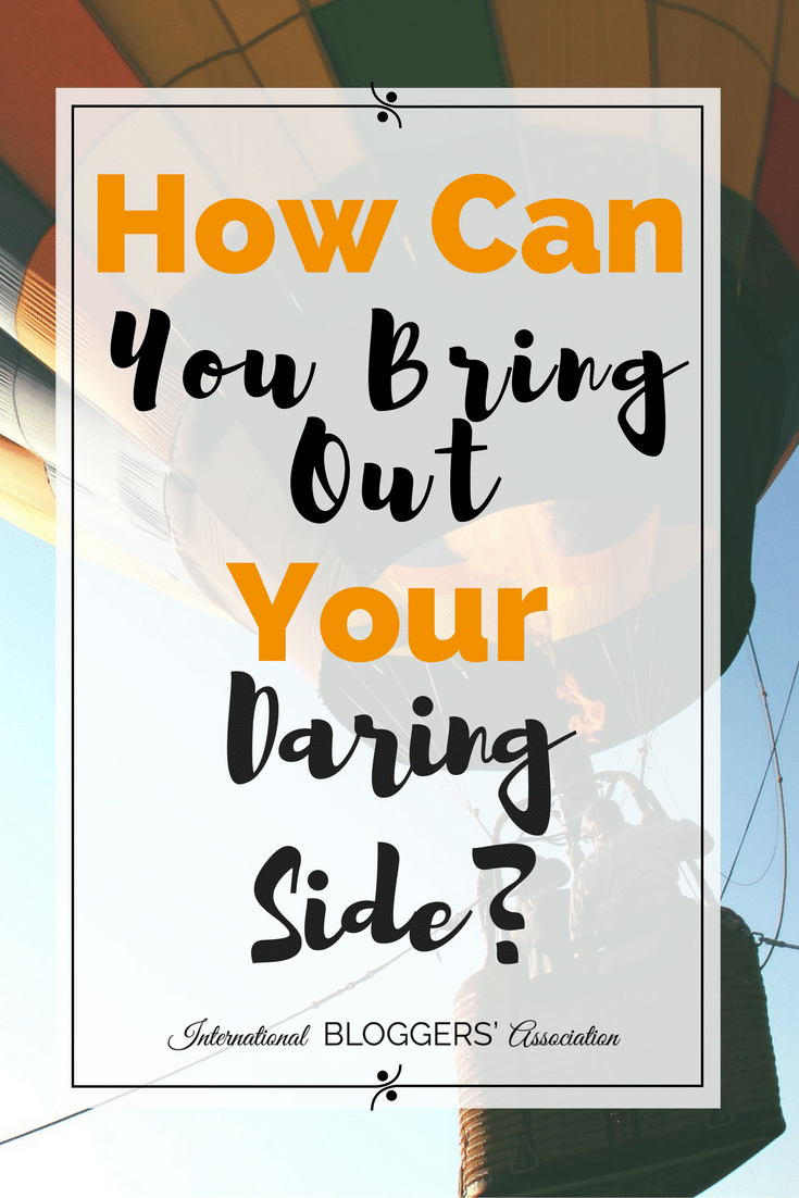 Do you struggle to be daring? What can you do to improve and start showing your daring side today? I will show you three ways to bring out your daring side!