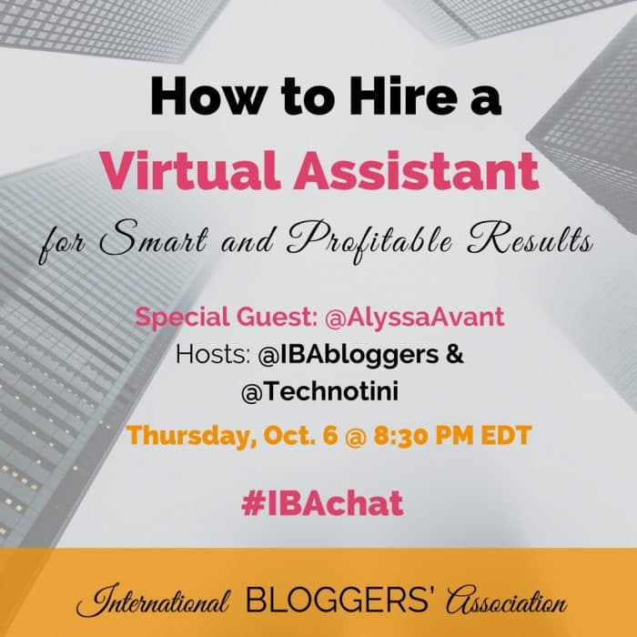 Learn How to Hire a Virtual Assistant for Smart & Profitable Results. The weekly IBA Twitter Chats are a great opportunity to network with fellow bloggers from around the world as well as discuss business topics important to bloggers. Network, Chat, and Learn with the International Bloggers’ Association every Thursday at 8:30 PM EDT.