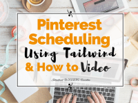 Do you struggle to maintain a Pinterest Schedule? Bloggers, we have the perfect solution for Pinterest Scheduling Using Tailwind with helpful video!