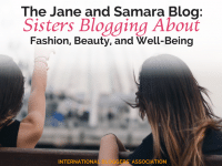 Meet IBA members Jane and Samara from The Jane and Samara Blog and get your daily dose of fashion, beauty, and holistic well-being.