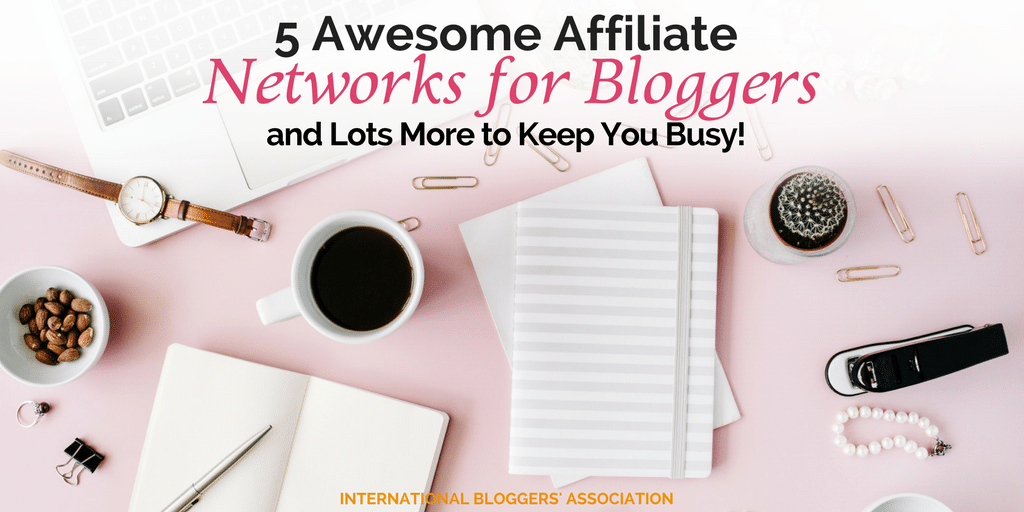 Monetize your blog with 5 Awesome Affiliate Networks for Bloggers and lots more to keep you busy! Also, learn what affiliate networks are most popular.