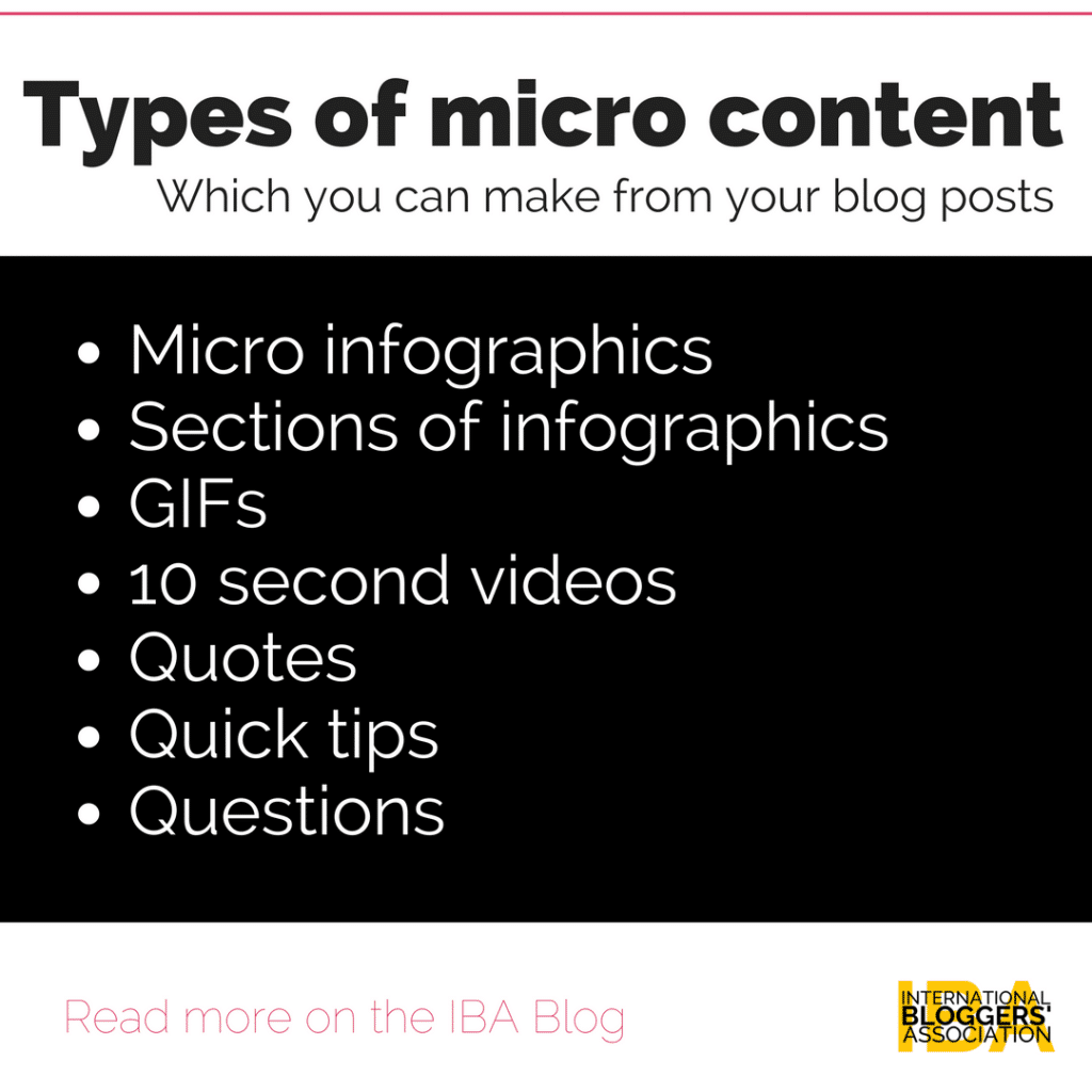 Types of micro content or microblogging: infographics, GIFs, 10 Second Videos, Quotes, Quick Tips, or Questions